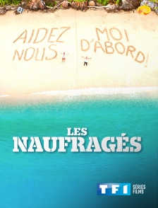 TF1 Séries Films - Les naufragés