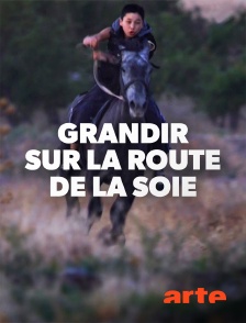 Arte - Grandir sur la route de la soie