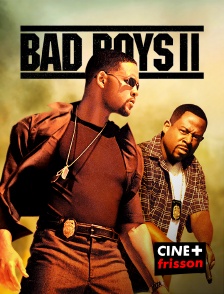 CINE+ Frisson - Bad Boys II