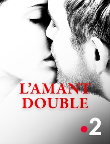 France 2 - L'amant double