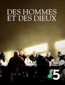 France 5 - Des hommes et des dieux