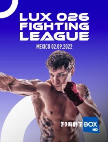 FightBox - Lux 026 Fighting League, Mexico 02.09.2022