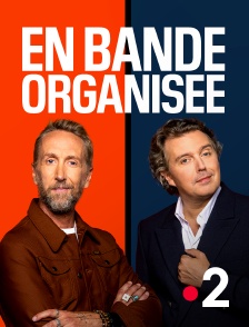 En bande organisée