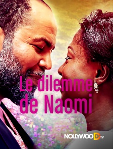 Nollywood TV - Le dilemme de Naomi