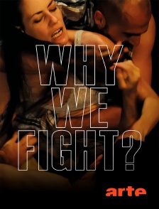 Arte - Why We Fight ?