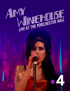 France 4 - Amy Winehouse Live at the Porchester Hall