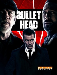 Paris Première - Bullet Head