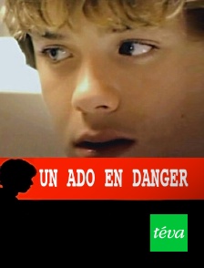 Téva - Un ado en danger