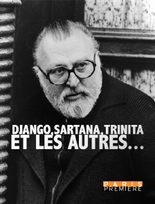 Paris Première - Django, Sartana, Trinita et les autres...