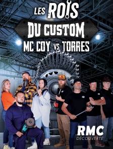 RMC Découverte - Les rois du custom : Mc Coy vs Torres