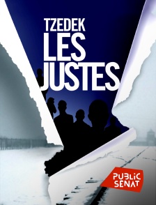 Public Sénat - Tzedek, les Justes