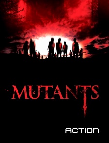 Action - Mutants