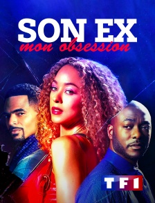 TF1 - Son ex, mon obsession