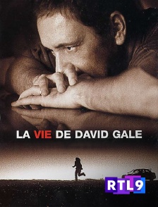 RTL 9 - La vie de David Gale