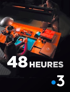 France 3 - 48 Heures