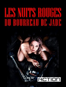 Action - Les nuits rouges du bourreau de Jade