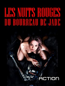 Action - Les nuits rouges du bourreau de Jade