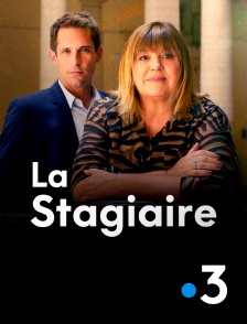 France 3 - La stagiaire en replay