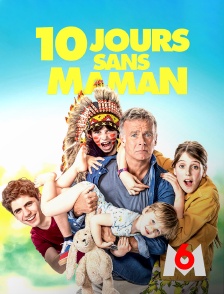 M6 - 10 jours sans maman