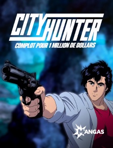 Mangas - City Hunter : Complot pour 1 million de dollars