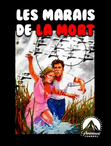 Paramount Channel - Les marais de la mort