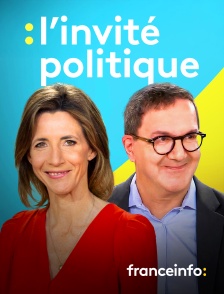 franceinfo: - L'invité politique