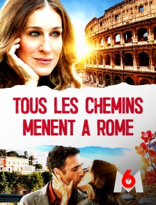 M6 - Tous les chemins mènent à Rome