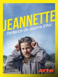 Arte - Jeannette, l'enfance de Jeanne d'Arc