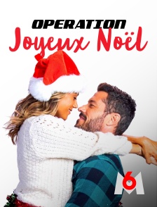 M6 - Opération "Joyeux Noël"