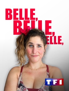 TF1 - Belle, belle, belle