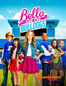 Nickelodeon Teen - Bella et les Bulldogs