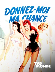 TV5MONDE - Donnez-moi ma chance