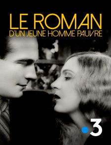 France 3 - Le roman d'un jeune homme pauvre