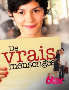 6ter - De vrais mensonges