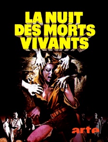 Arte - La Nuit des morts vivants