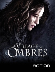 Action - Le village des ombres