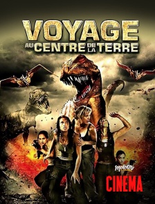 Molotov Channels Cinéma - Voyage au centre de la Terre