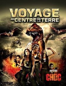 Molotov Channels CHOC - Voyage au centre de la Terre