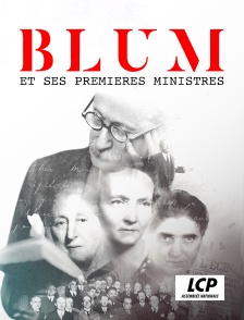 LCP 100% - Blum et ses premières ministres