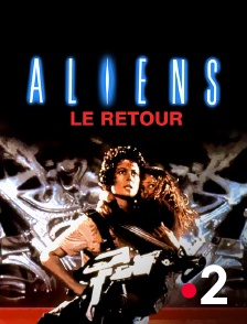 France 2 - Aliens, le retour