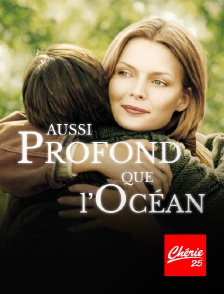 Chérie 25 - Aussi profond que l'océan