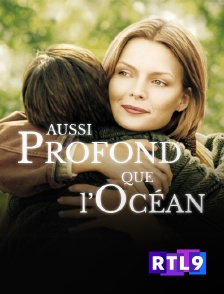 RTL 9 - Aussi profond que l'océan