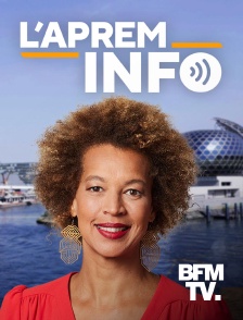 BFMTV - L'aprèm info