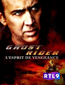 RTL 9 - Ghost Rider : l'esprit de vengeance