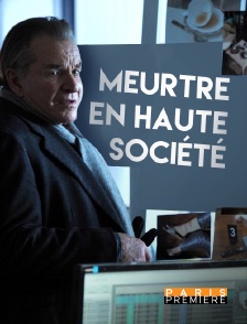 Paris Première - Meurtre en haute société