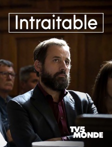 TV5MONDE - Intraitable