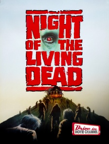 Drive-in Movie Channel - Night of the living dead