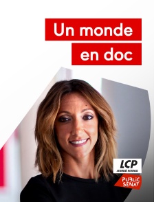 LCP Public Sénat - Un monde en doc