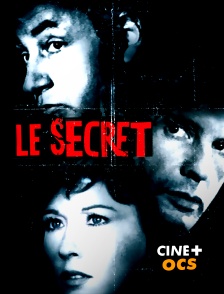 CINÉ Cinéma - Le secret en replay