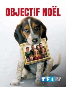 TF1 Séries Films - Objectif Noël